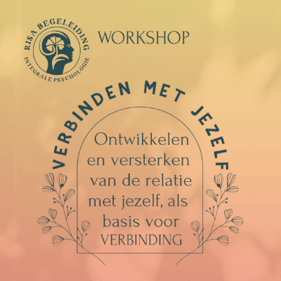 VERBINDEN MET JEZELF: Ontwikkelen en versterken van de relatie met jezelf als basis voor verbinding. VERBINDEN MET JEZELF: Ontwikkelen en versterken van de relatie met jezelf als basis voor verbinding.